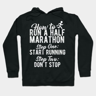 How To Run A Half Marathon Hoodie
